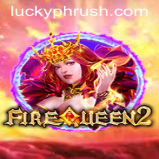 Unveiling FireQueen2: An Immersive Adventure